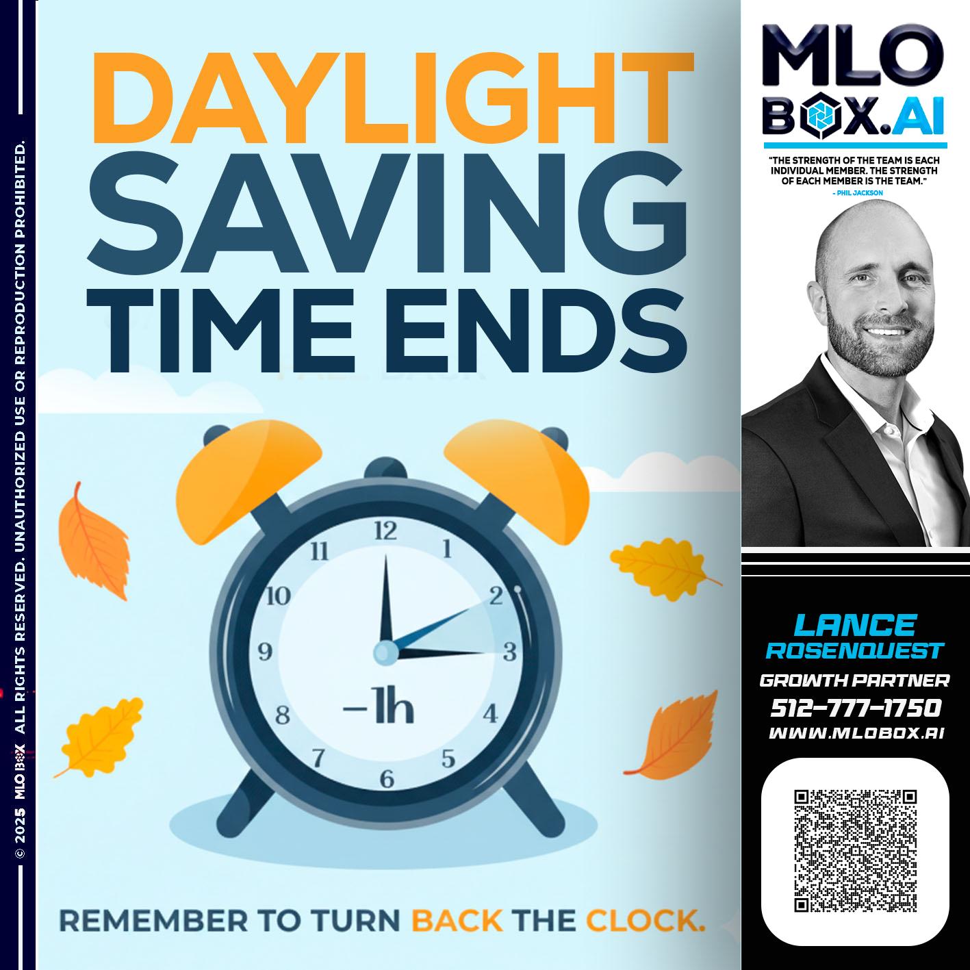 DAYLIGHT SAVING - Lance Rosenquest -Mortgage Advisor