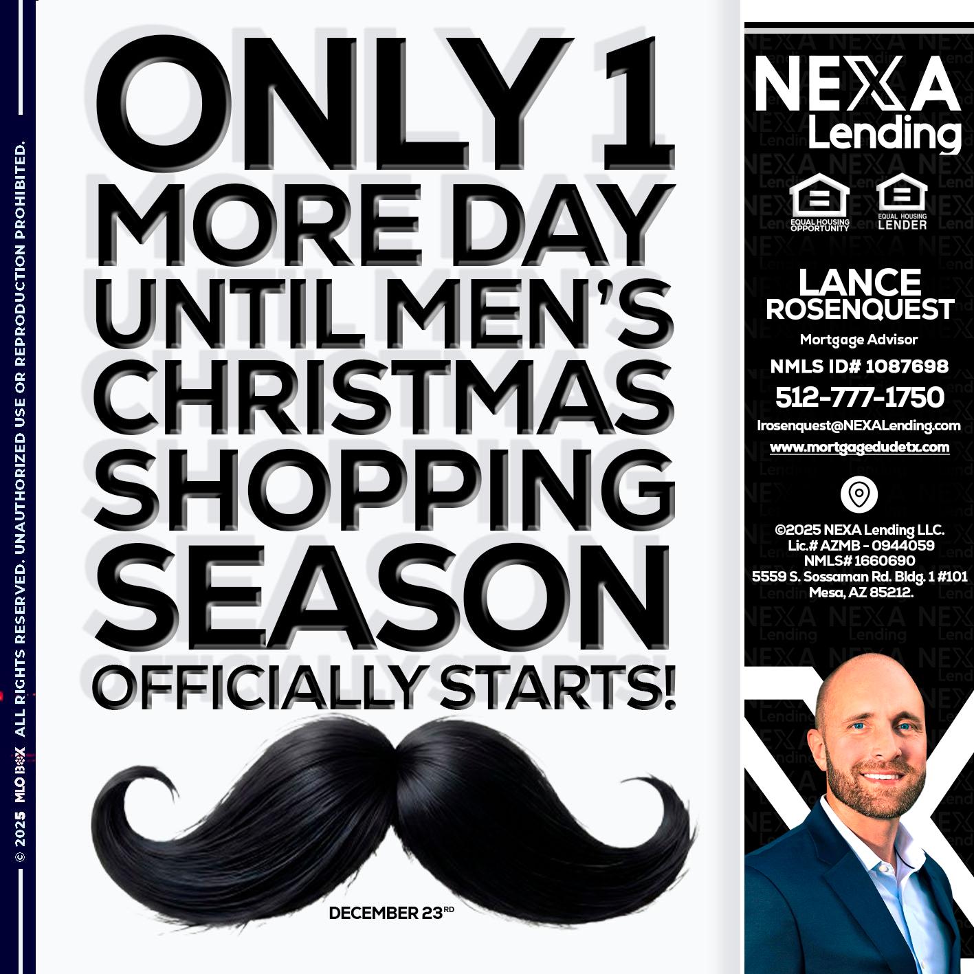 ONLY 1 DAY - Lance Rosenquest -Mortgage Advisor