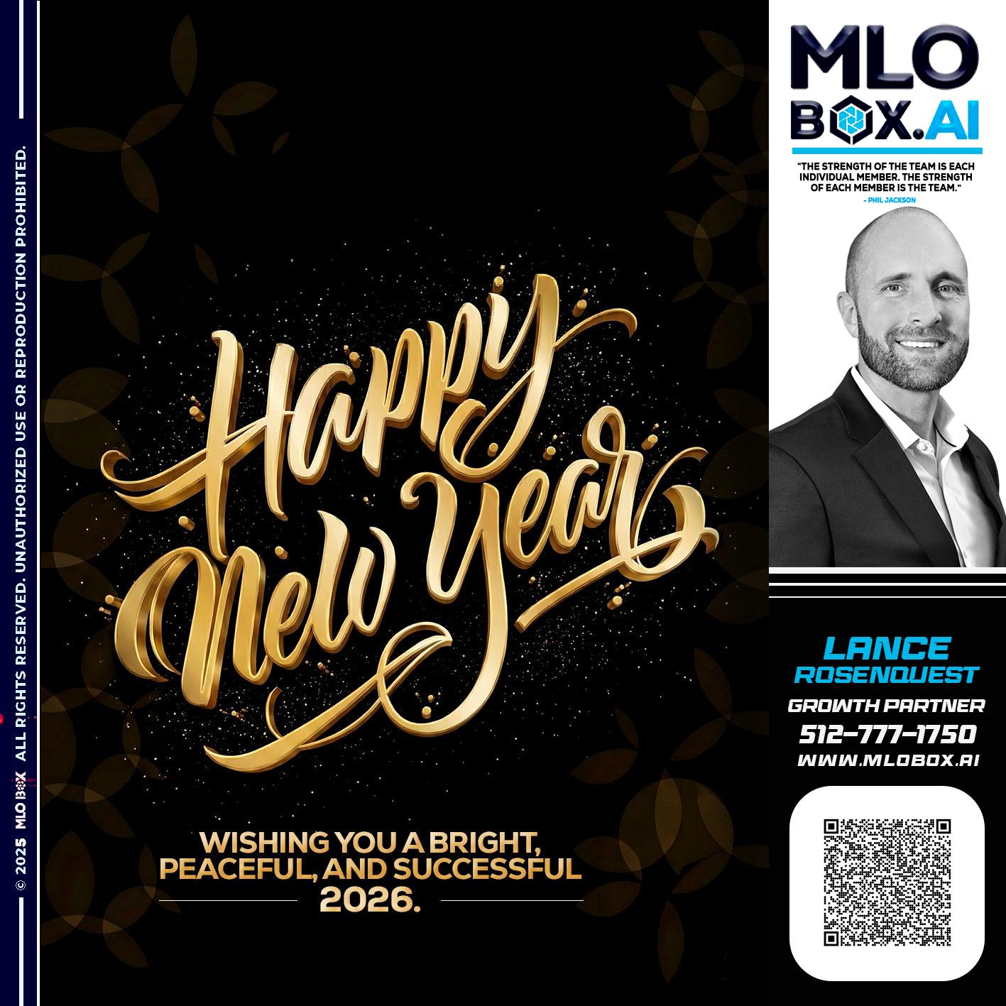 HAPPY NEW YEAR - Lance Rosenquest -Mortgage Advisor