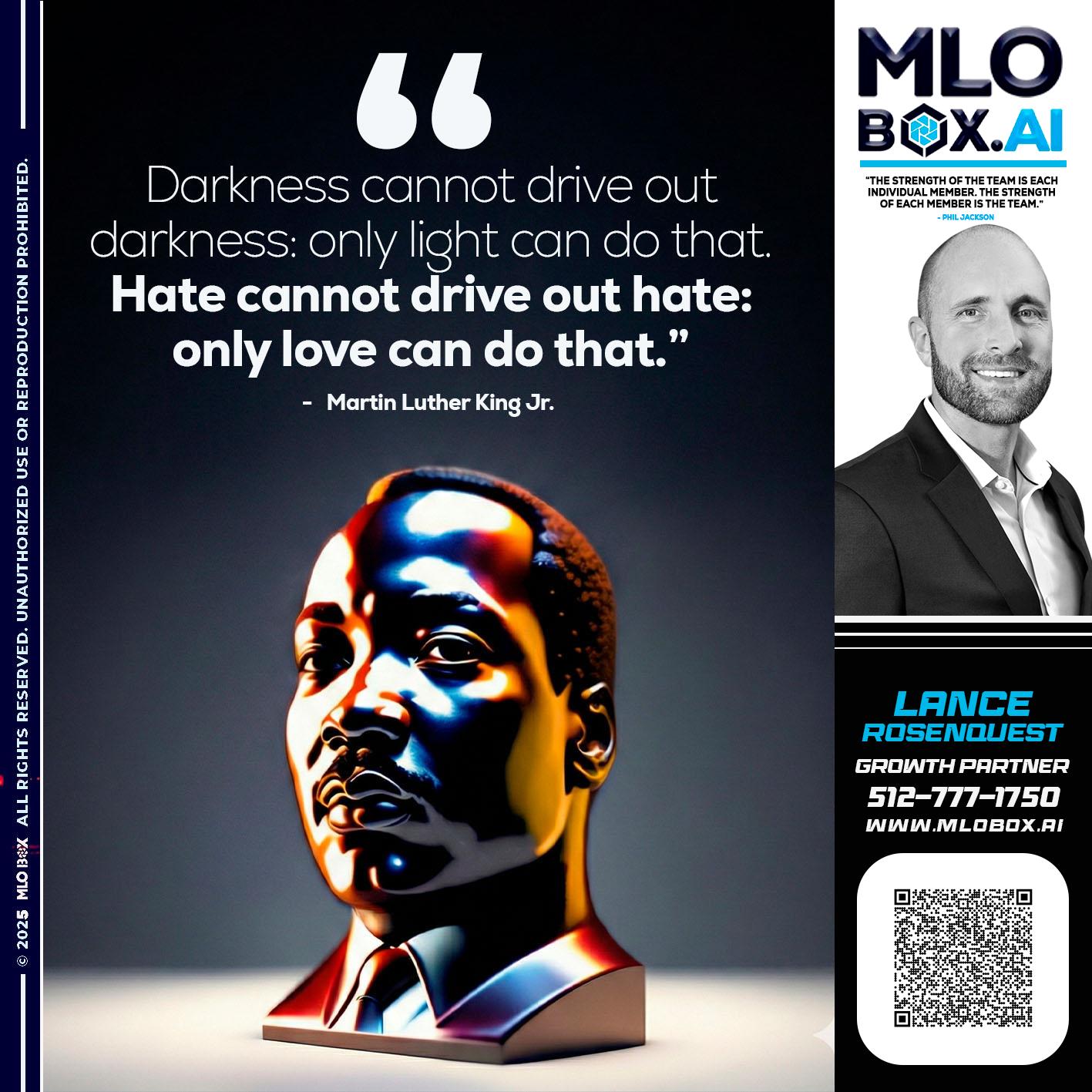 MLK DAY - Lance Rosenquest -Mortgage Advisor